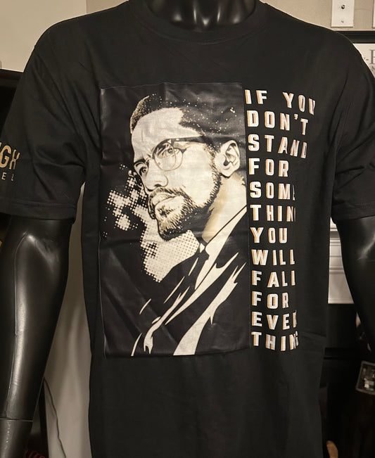 Malcolm X - Stand For Some Thing Black T-shirt - Unisex